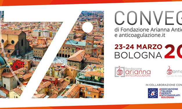 7° Convegno Fondazione Arianna Anticoagulazione e Anticoagulazione.it