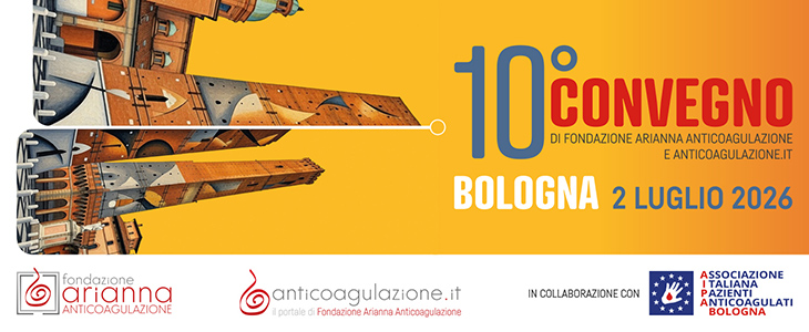 10° Convegno Fondazione Arianna Anticoagulazione e Anticoagulazione.it – Bologna, 2 Luglio 2026