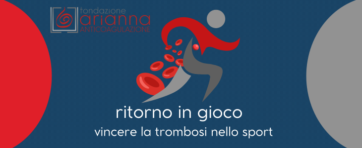 Trombosi e Sport: al via un progetto di ricerca e una campagna di informazione di Fondazione Arianna Anticoagulazione